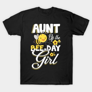 Aunt of The Bee Day Girl - Bee Birthday Party Theme T-Shirt